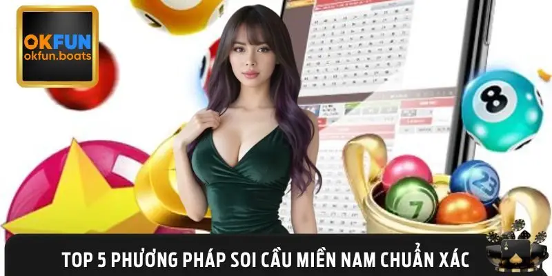 Chia sẻ 5 phương pháp soi cầu miền nam hiệu quả