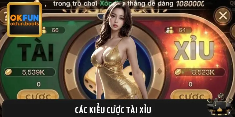 Các kiểu cược tài xỉu bạn nên biết để tối đa hóa phần thưởng