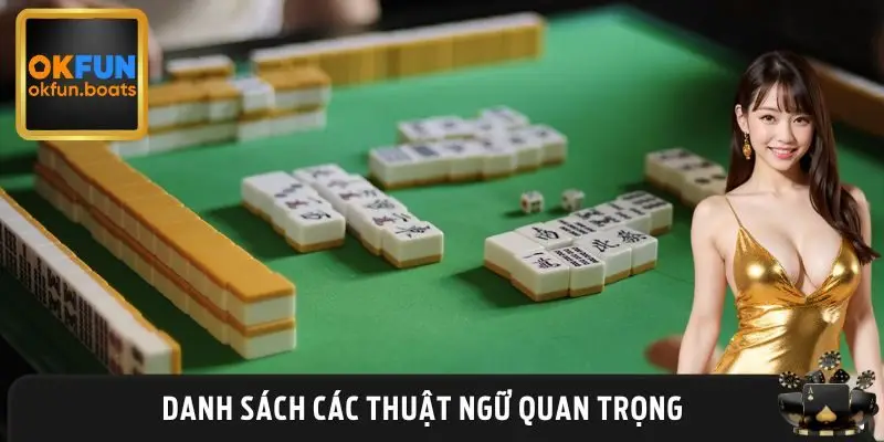 Thuật ngữ phổ biến cần biết khi mới học cách chơi Mạt Chược