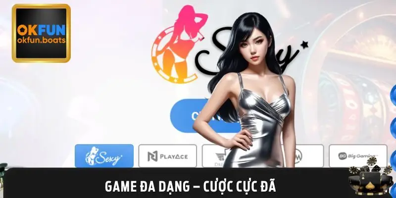 Top 3 game hot khiến người chơi mê mẩn tại casino OKFUN
