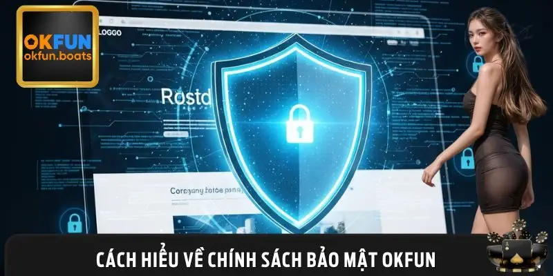 Định nghĩa về chính sách bảo mật trên nhà cái