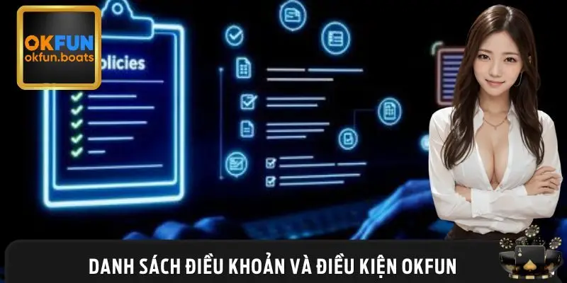 Danh sách mục điều khoản và điều kiện OKFUN cần tuân theo