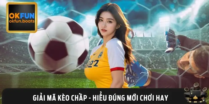 Các ký hiệu có trong kèo chấp