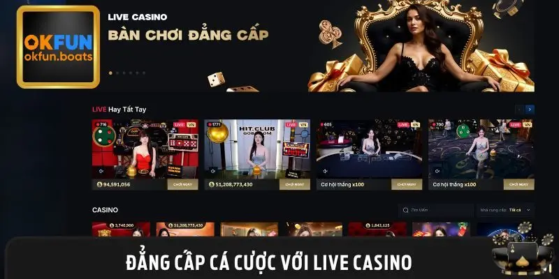 Live Casino – Không khí chân thực như tại sòng bài